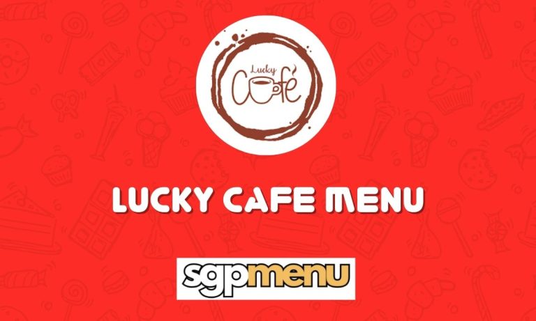 Lucky Cafe Menu Singapore Latest Price 2024
