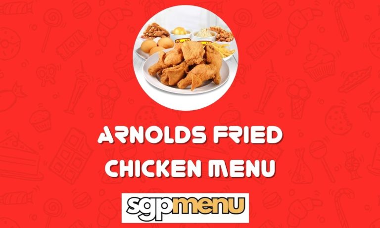 Arnolds Fried Chicken Menu Singapore Latest Price 2024