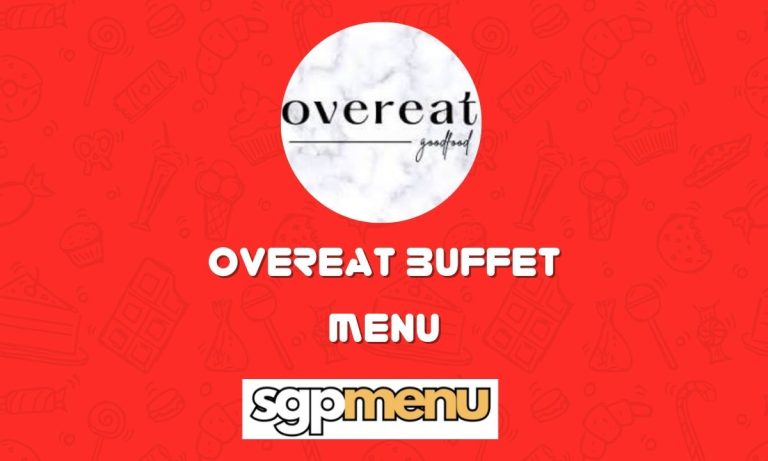 Overeat Menu Singapore Updated 2024