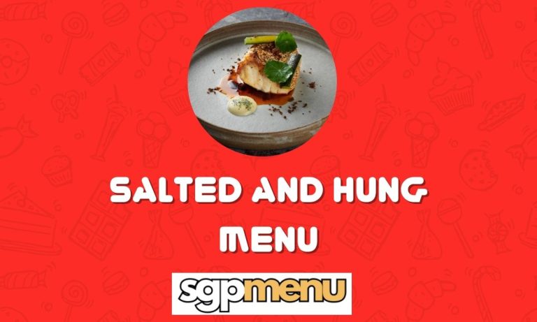 Salted And Hung Menu Singapore Price 2024